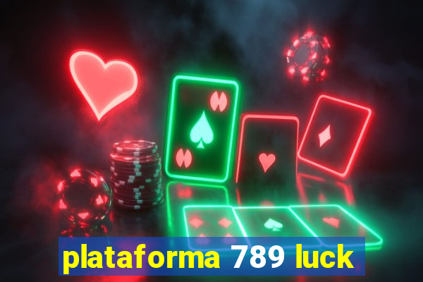 plataforma 789 luck